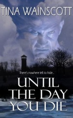 Until the Day You Die